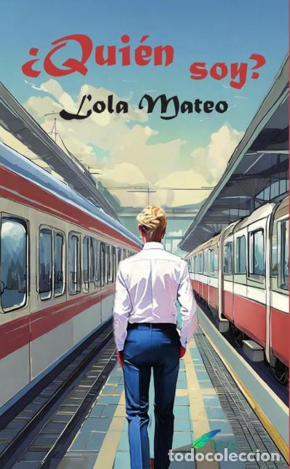 books: &iquest;Qui&eacute;n soy? - Lola Mateo