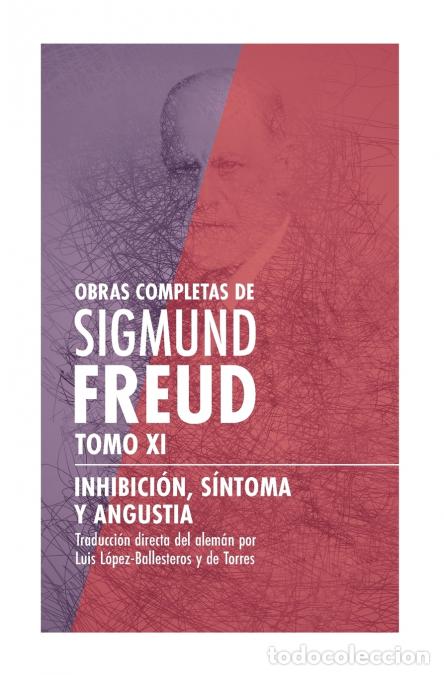 Libri: Inhibici&oacute;n, s&iacute;ntoma y angustia - Sigmund Freud