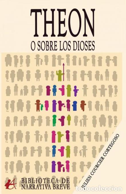 Libri: Theon o sobre los dioses - Julien Courcier Cortegoso