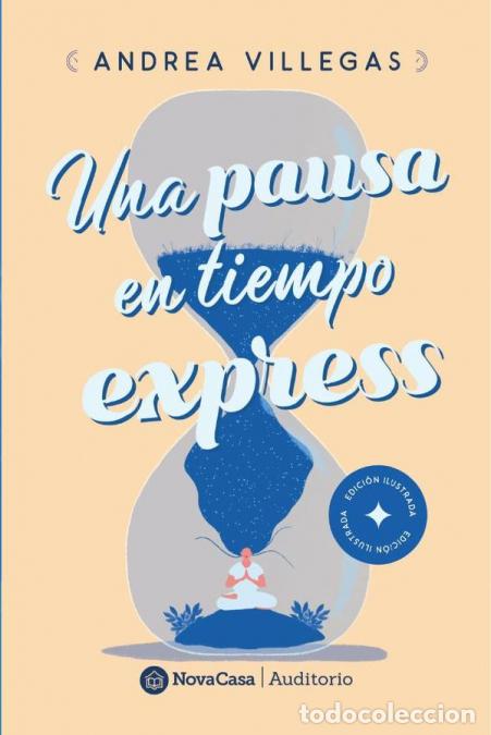 Libri: Una pausa en tiempo express - Andrea Villegas