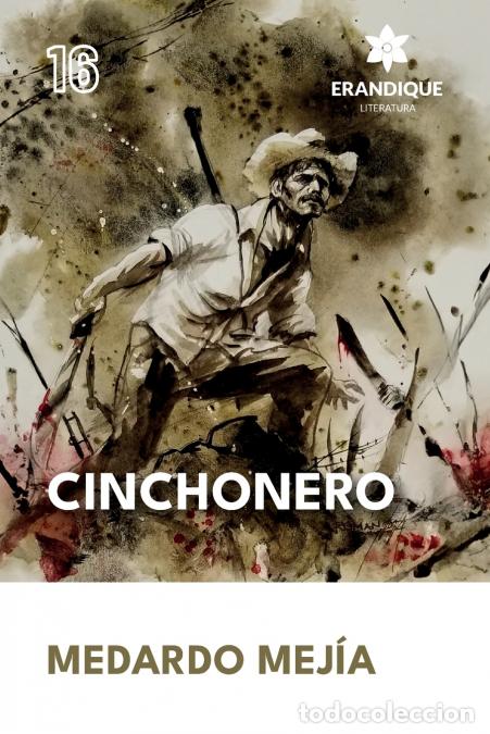 Livros: Cinchonero - Medardo Mej&iacute;a,Cesar Rom&aacute;n