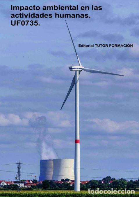 Libri: Impacto ambiental en las actividades humanas. UF0735. - Pilar Gonz&aacute;lez Molina