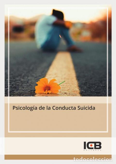 B&uuml;cher: Psicolog&iacute;a de la Conducta Suicida - ICB Editores