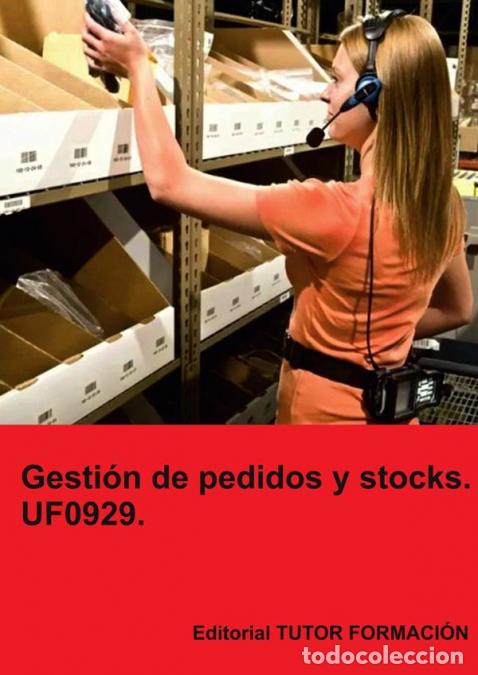 Libri: Gesti&oacute;n de pedidos y stocks. UF0929. - Carmen Arenal Laza