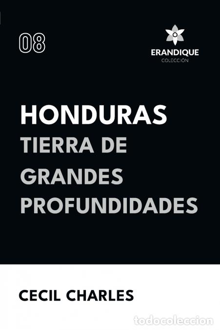 B&uuml;cher: Honduras, Tierra de grandes profundidades - Cecil Charles
