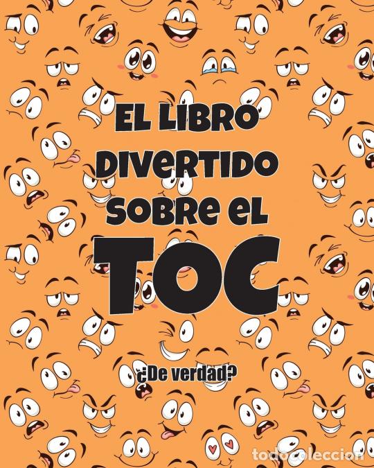B&uuml;cher: El Libro Divertido sobre el TOC - &iquest;De verdad? - Huston