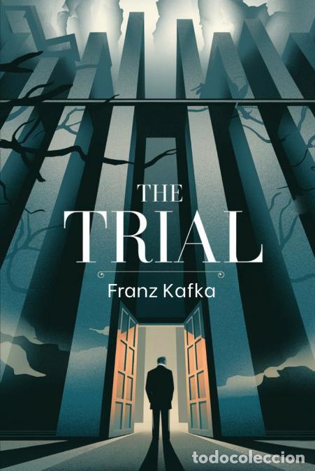 Livres: The Trial - The Original 1925 Unabridged and Complete (Spanish Edition) - Franz Kafka