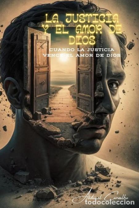 Libri: La justicia y el amor de Dios - Cuando la justicia vence al amor de Dios - Abdenal Carvalho