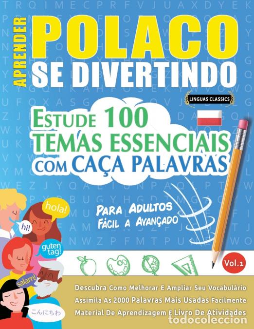 Livres: APRENDER POLACO SE DIVERTINDO! - PARA ADULTOS - F&Aacute;CIL A AVAN&Ccedil;ADO - ESTUDE 100 TEMAS ESSENCIAIS COM C