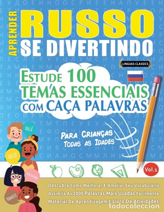 Livres: APRENDER RUSSO SE DIVERTINDO! - PARA CRIAN&Ccedil;AS - TODAS AS IDADES - ESTUDE 100 TEMAS ESSENCIAIS COM CA