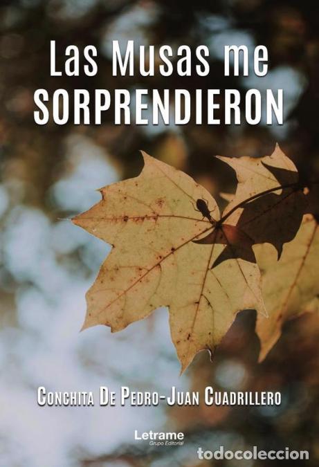 B&uuml;cher: Las Musas me sorprendieron - Conchita De Pedro-Juan Cuadrillero