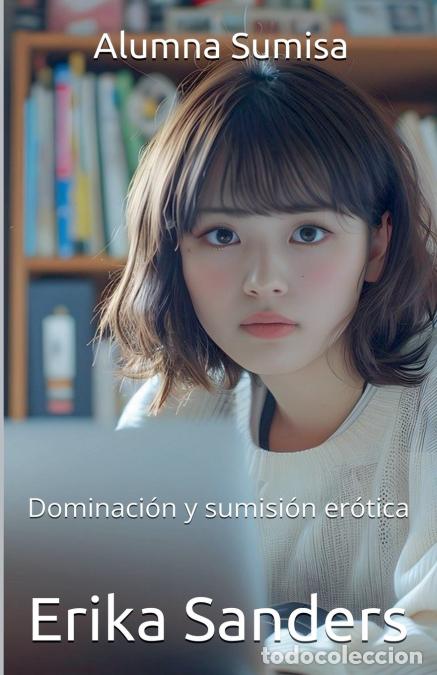 Libros: Alumna Sumisa - Erika Sanders