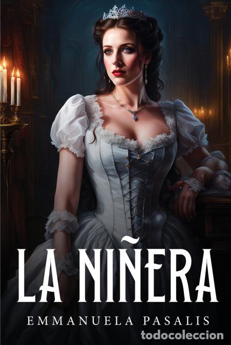 Libros: La Ni&ntilde;era - Emmanuela Pasalis - Foto 1