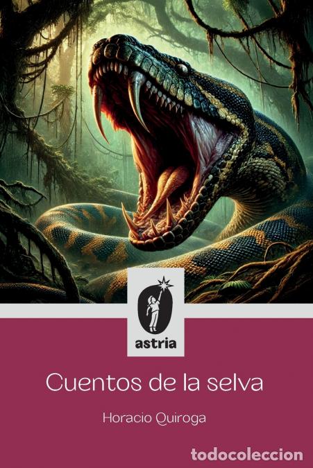 Libros: Cuentos de la selva - HORACIO QUIROGA - Foto 1