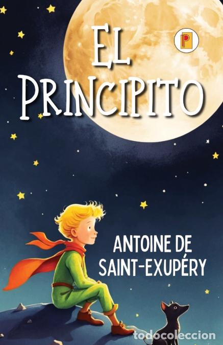 Libros: El Principito (Spanish edition) - Antoine de Saint-Exup&eacute;ry