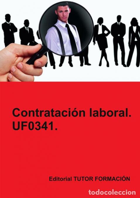 B&uuml;cher: Contrataci&oacute;n laboral. UF0341. - Carmen Arenal Laza