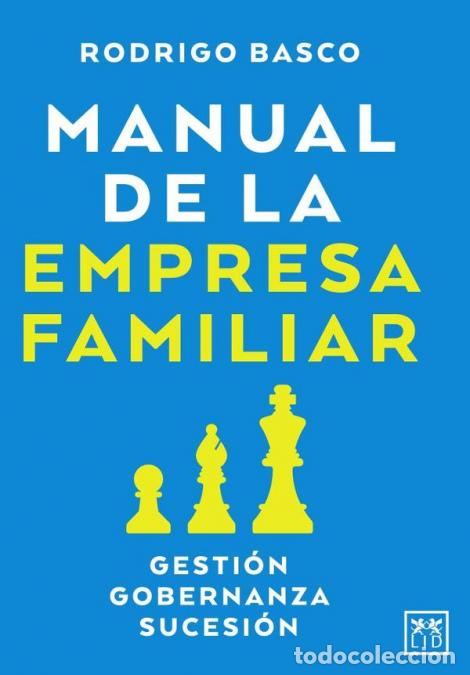 books: Manual de la empresa familiar - Gesti&oacute;n, gobernanza, sucesi&oacute;n - Rodrigo Basco