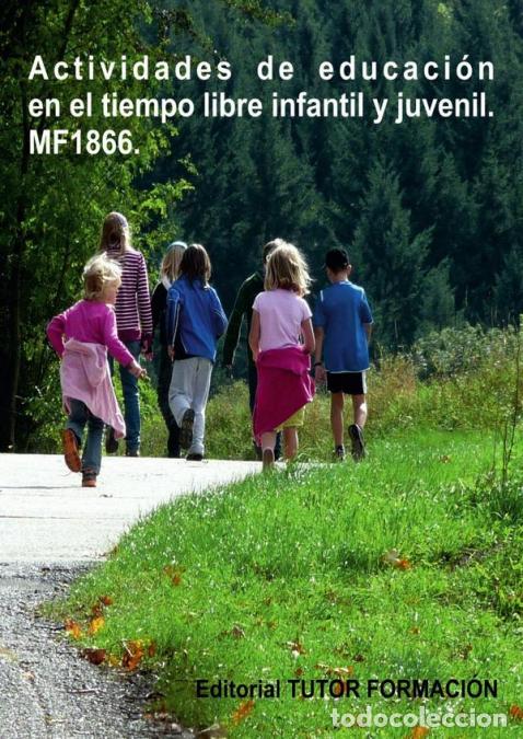 books: Actividades de educaci&oacute;n en el tiempo libre infantil y juvenil. MF1866. - Miguel &Aacute;ngel Ladr&oacute;n de Gue