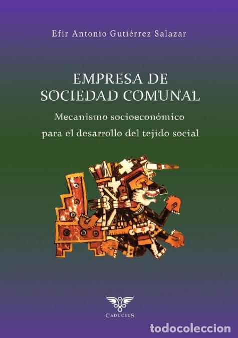 Libri: Empresa de Sociedad Comunal - Mecanismo socioecon&oacute;mico para el desarrollo de la fibra social - Efir