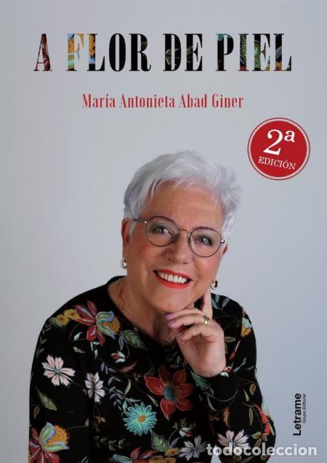 Libri: A flor de piel - Mar&iacute;a Antonieta Abad Giner,Mar&iacute;a Antonieta Abad Giner