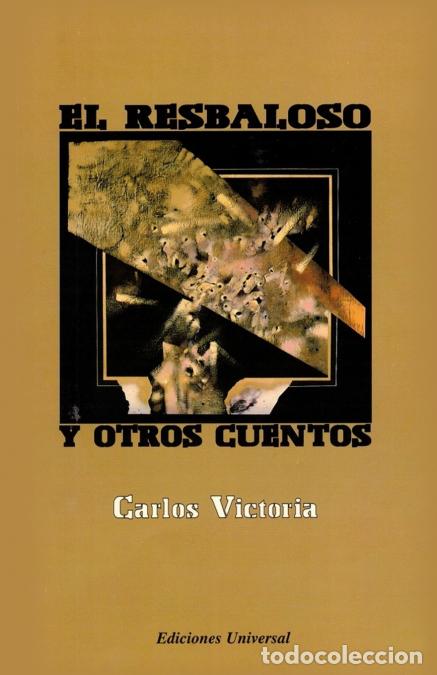 B&uuml;cher: EL RESBALOSO Y OTROS CUENTOS - Carlos Victoria