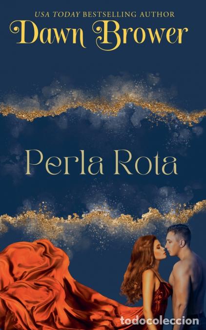 Libri: Perla Rota - Dawn Brower