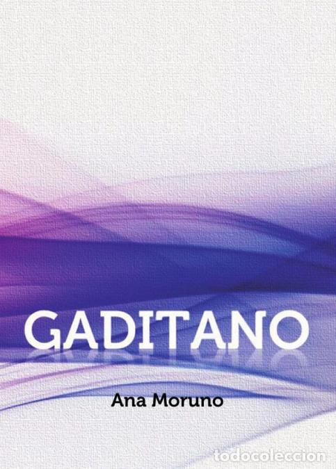 Libros: Gaditano - Ana Moruno