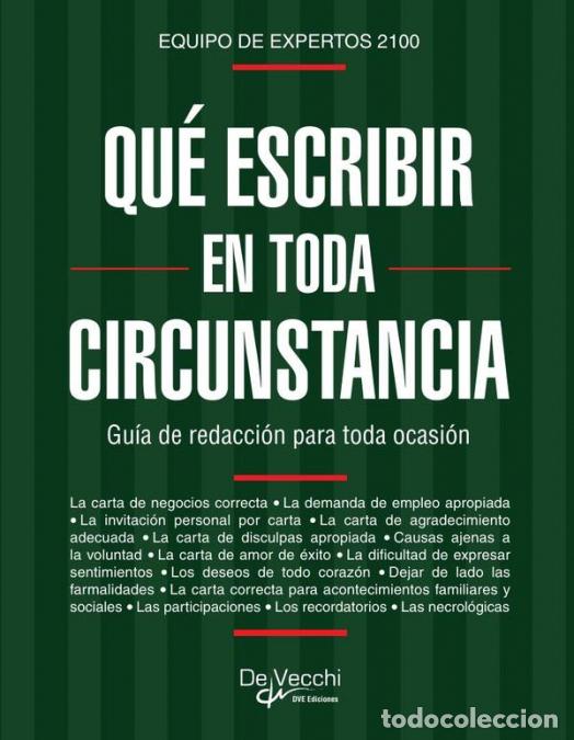 Libros: Qu&eacute; escribir en toda circunstancia - Gu&iacute;a de redacci&oacute;n para toda ocasi&oacute;n - Equipo de expertos 2100