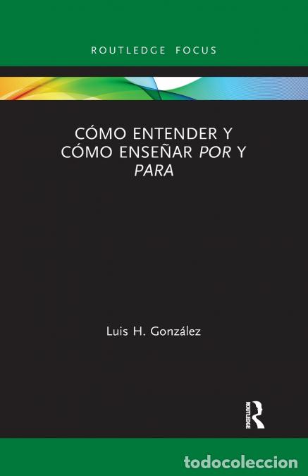 B&uuml;cher: C&oacute;mo entender y c&oacute;mo ense&ntilde;ar por y para - Luis H. Gonz&aacute;lez