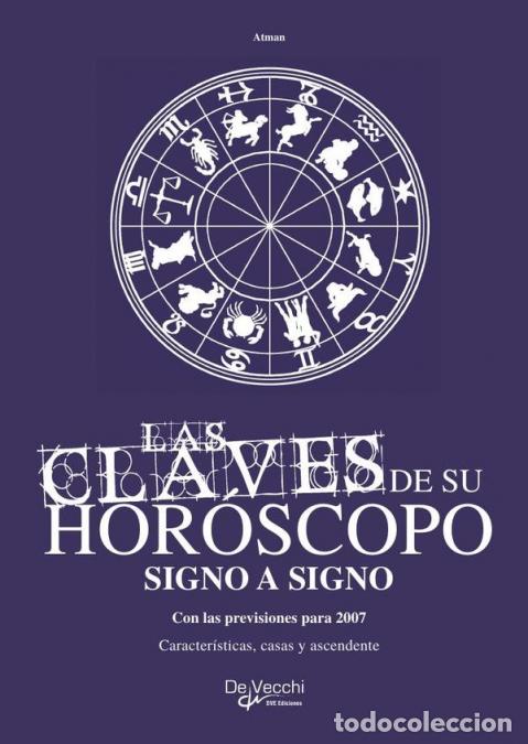 Libri: Las claves de su hor&oacute;scopo signo a signo - Caracter&iacute;sticas, casas y ascendente - Atman