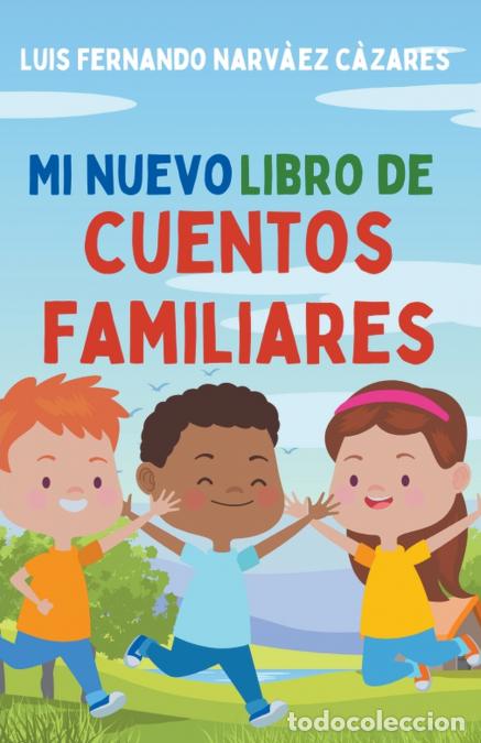 Libri: Mi Nuevo Libro de Cuentos Familiares - Luis Narvaez