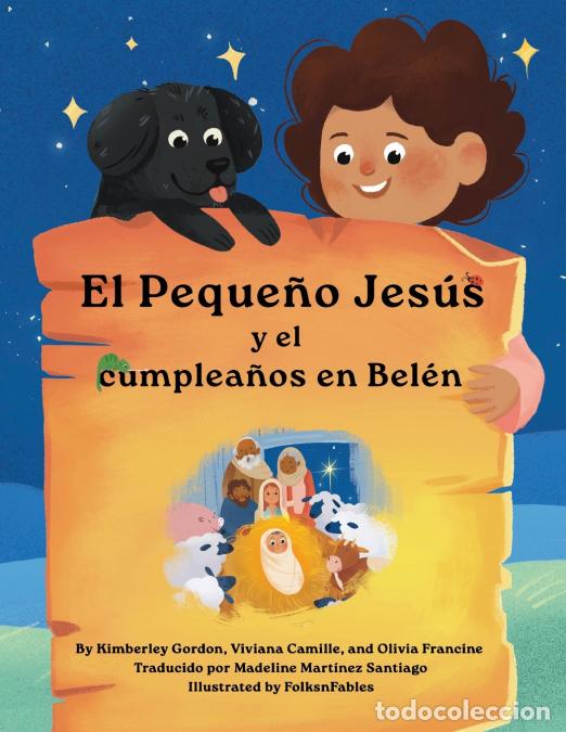 Livros: El Peque&ntilde;o Jes&uacute;s y su cumplea&ntilde;os en Bel&eacute;n (Little Jesus and the Bethlehem Birthday) - Las cr&oacute;nicas