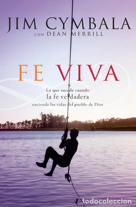 Libros: El Fe Viva - Jim Cymbala - Foto 1