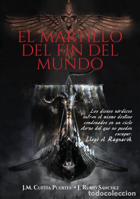 Libros: El Martillo del Fin del Mundo - Jos&eacute; Miguel Cuesta Puertas,Jos&eacute; Rubio S&aacute;nchez,Jos&eacute; Miguel Cuesta Pu