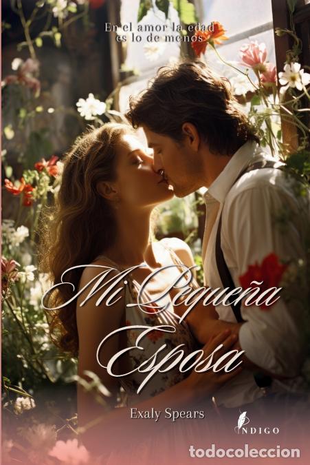 B&uuml;cher: Mi Peque&ntilde;a Esposa - Exaly Spears