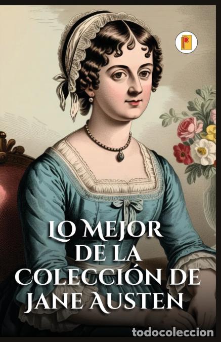 Libri: Lo Mejor de la Colecci&oacute;n de Jane Austen - Jane Austen