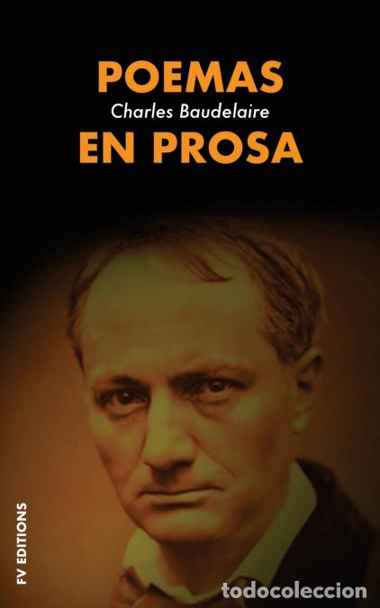 Livros: Poemas en prosa - Nueva edici&oacute;n con una nota biogr&aacute;fica por Emilia Pardo Baz&aacute;n - Charles Baudelaire,