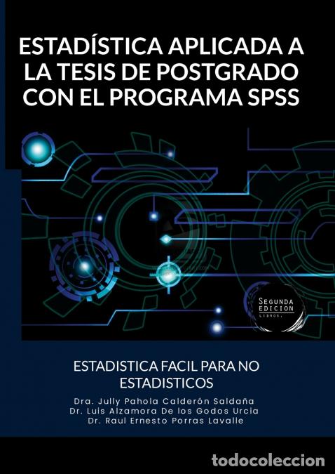 Libros: ESTAD&Iacute;STICA APLICADA A LA TESIS DE POSTGRADO CON EL PROGRAMA SPSS - ESTADISTICA FACIL PARA NO ESTAD - Foto 1