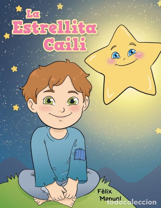 Libri: La Estrellita Caili - F&eacute;lix Manuel