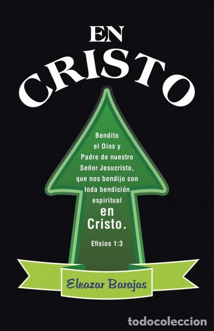 Libri: En Cristo - Bendito El Dios Y Padre De Nuestro Se&ntilde;or Jesucristo, Que Nos Bendijo Con Toda Bendici&oacute;n
