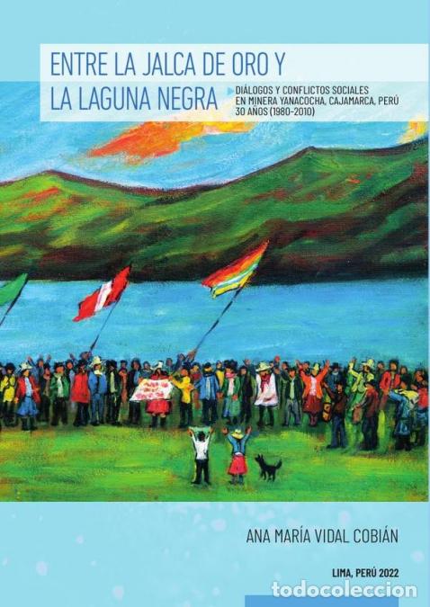 B&uuml;cher: Entre la jalca de oro y la laguna negra - Di&aacute;logos y conflictos sociales en Minera Yanacocha, Cajama