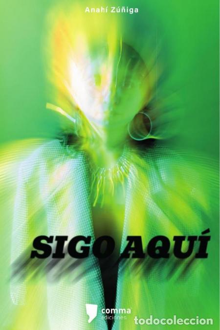 Libros: Sigo aqu&iacute; - Anah&iacute; Z&uacute;&ntilde;iga
