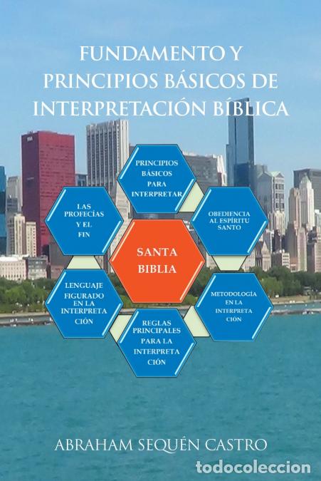 Libri: Fundamento Y Principios B&aacute;sicos De Interpretaci&oacute;n B&iacute;blica - Abraham Sequ&eacute;n Castro