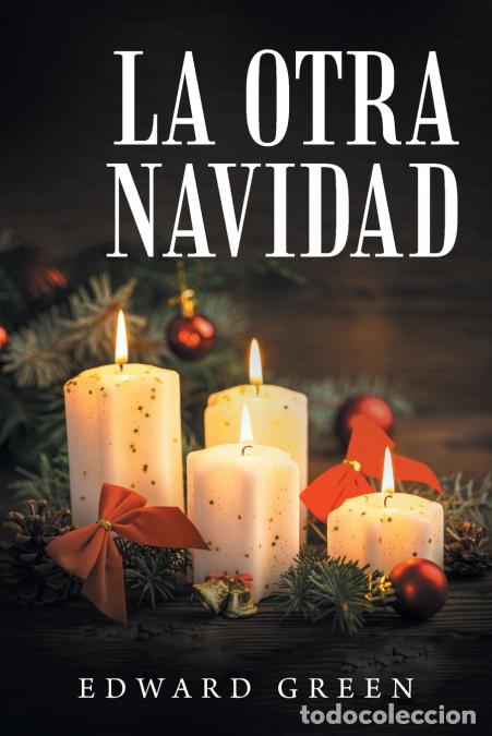 B&uuml;cher: La Otra Navidad - Edward Green