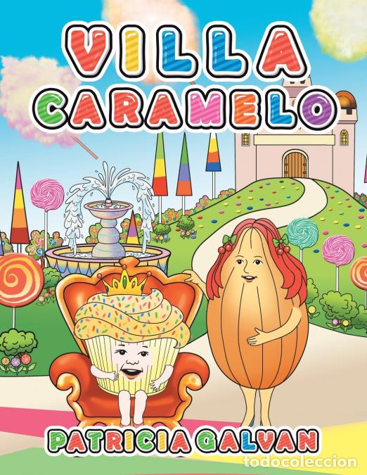Libri: Villa Caramelo - Patricia Galvan