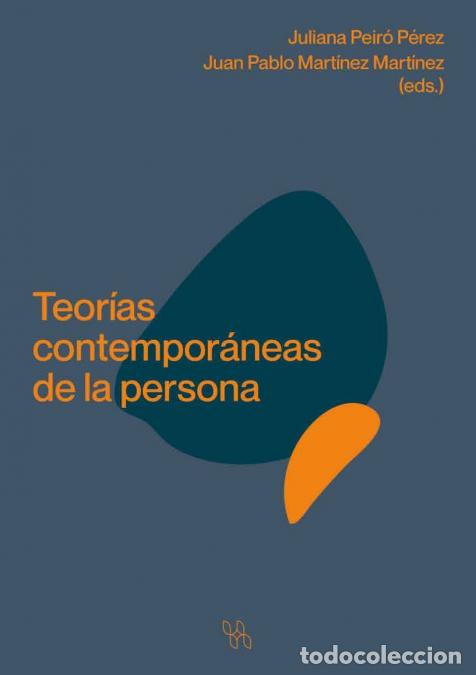 B&uuml;cher: Teor&iacute;as contempor&aacute;neas de la persona - Juan Pablo Mart&iacute;nez Mart&iacute;nez,Juliana Peir&oacute; P&eacute;rez