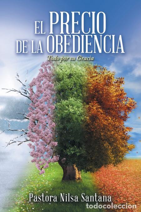 B&uuml;cher: El Precio De La Obediencia - Todo Por Su Gracia - Pastora Nilsa Santana