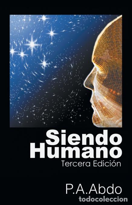 Libri: Siendo Humano - Tercera Edici&oacute;n - P.A.Abdo