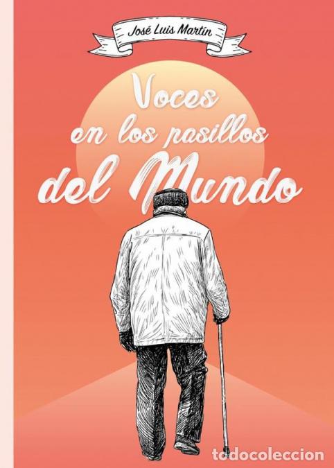 Libri: Voces en los pasillos del mundo - Jos&eacute; Luis Mart&iacute;n