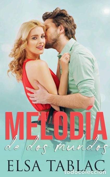 Libri: Melod&iacute;a de dos mundos - Elsa Tablac
